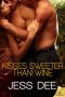 [Tastes of Seduction 03] • Kisses Sweeter Than Wine